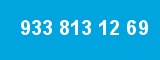 933 813 12 69